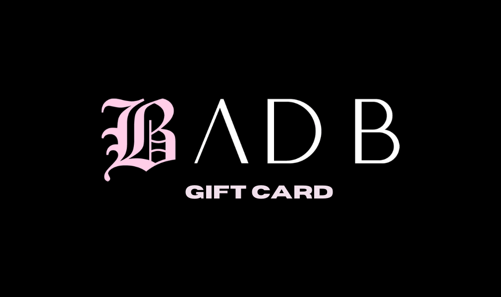 BAD B Clothing Gift Card